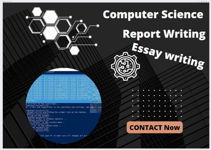 Gig Preview - Urgently handle computer science reports and technical essays