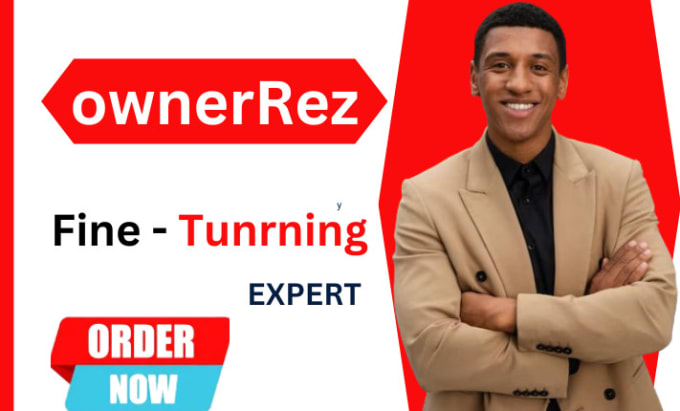 Gig Preview - Your ownerrez fine tuning expert