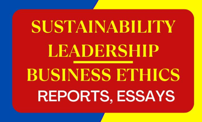 Gig Preview - Do sustainability, ethics, strategic management and leadership reports