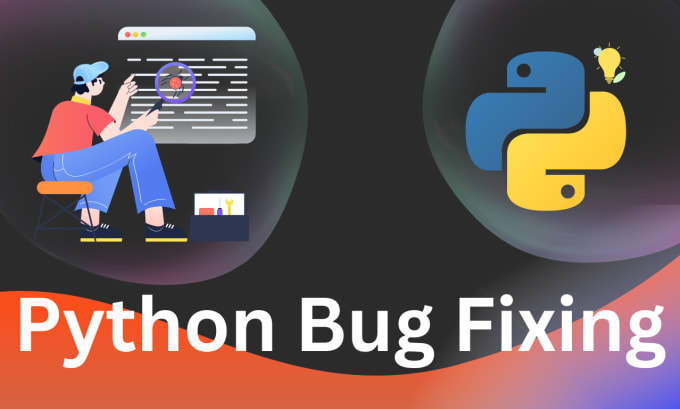 Gig Preview - Fix any bug in your python code