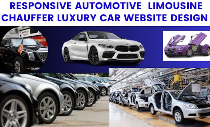 Gig Preview - Design automotive limousine chauffeur luxury towing mechanic dispatch website