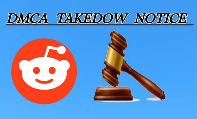 Gig Preview - Remove negative illegal and leaked content of reddit under dmca