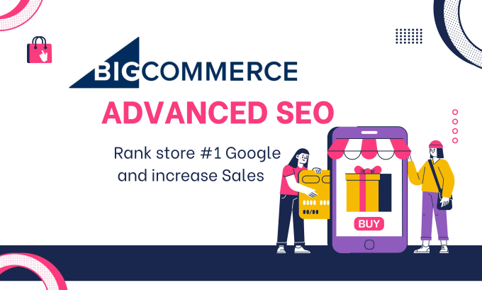 Gig Preview - Do advanced bigcommerce seo service for 1st page ranking on google