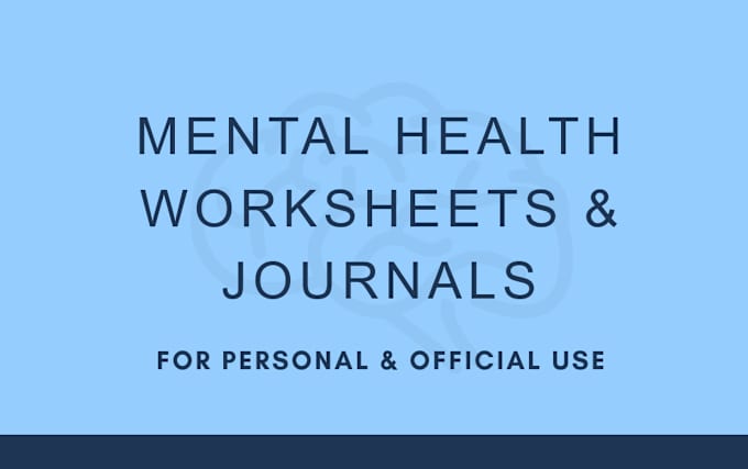 Gig Preview - Design mental health worksheets, journal for you