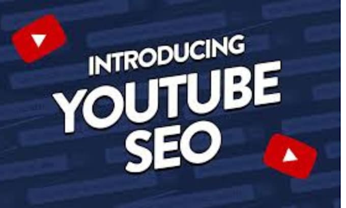 Gig Preview - Seo  your youtube videos for faster ranking