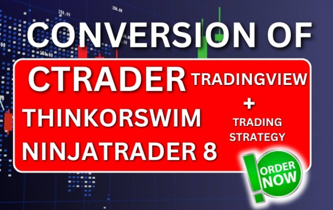 Gig Preview - Convert ninjatrader 8 to tradingview pinescript, quantower, thinkorswim, ctrader