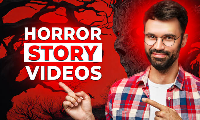 Gig Preview - Create horror stories or scary videos like mr nightamre