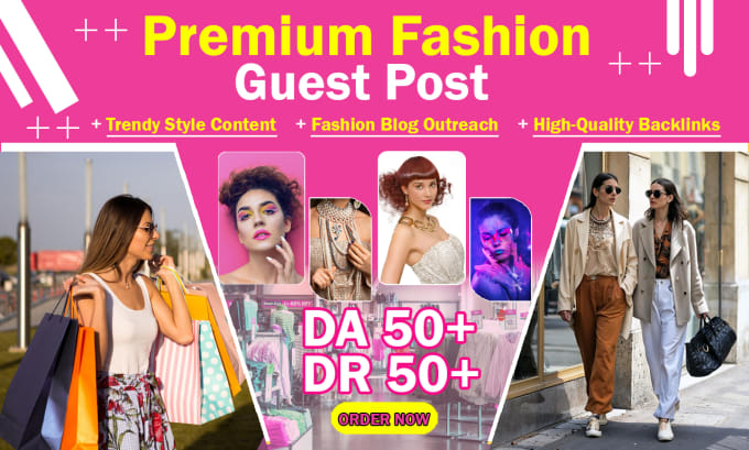 Gig Preview - Publish your guest post on premium pure fashion sites with high da DR