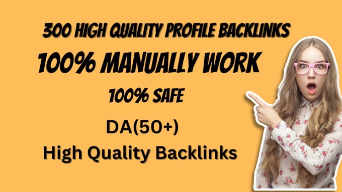 Gig Preview - 300 manual build high authority profile backlinks, SEO link building