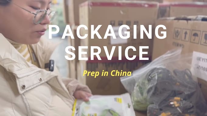 Gig Preview - Your china repack labeling prep bundle inspection consolidation agent