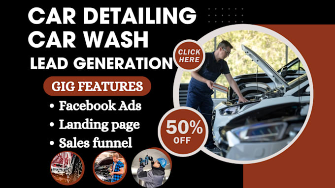 Gig Preview - Generate car detailing leads car repair car wash car detailing landing page