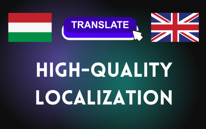 Gig Preview - Localize your game or app to hungarian