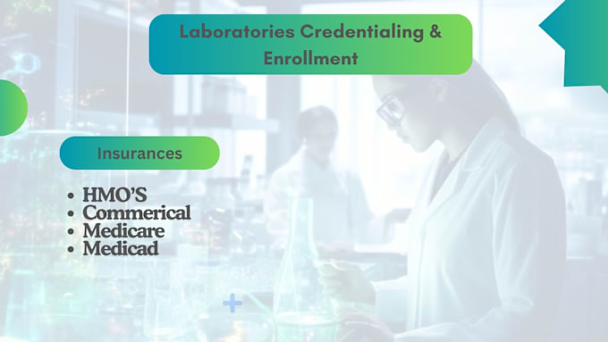 Gig Preview - Do laboratory insurance credentialing and enrollment