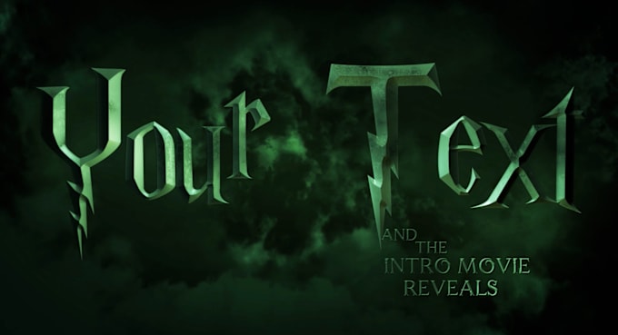 Gig Preview - Create harry potter movie intro text or logo in 1 day