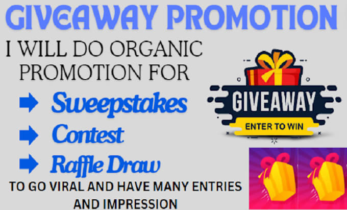 Gig Preview - Do organic promotion for giveaway sweepstakes, contest to go viral