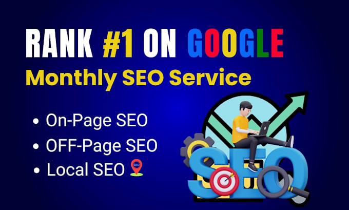 Gig Preview - Do complete monthly seo service for google first page ranking