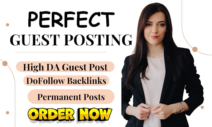 Gig Preview - Provide perfect guest post with dofollow backlinks