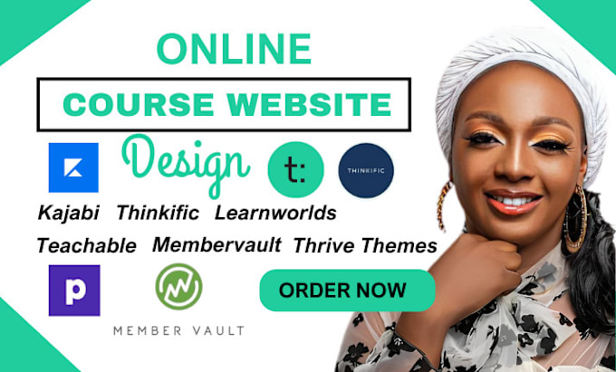 Gig Preview - Design a thinkific teachable kajabi membervault podia online course website