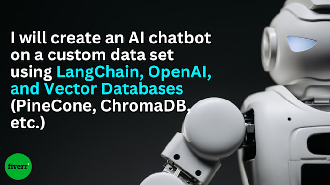 Gig Preview - Create an ai chatbot on custom data set using langchain, openai, and vector db