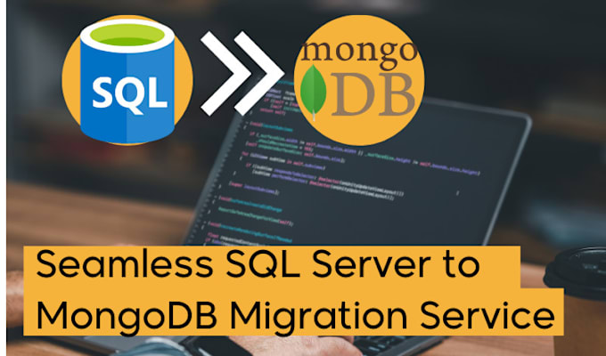 Gig Preview - Migrate your sqlserver db to mongodb