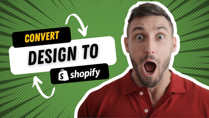 Gig Preview - Convert figma and xd design to working shopify theme