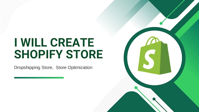 Gig Preview - Create shopify dropshipping store with optimization