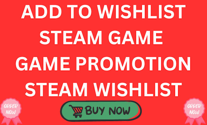 Gig Preview - Do steam wishlist steam game promotion steam game wishlist for game promotion