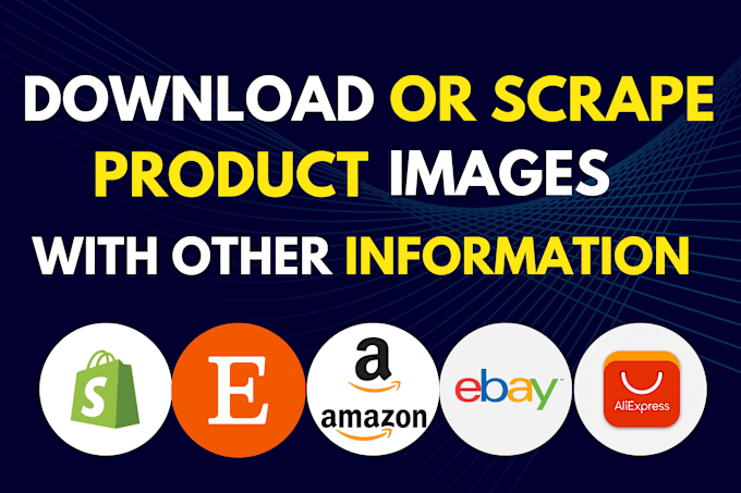 Gig Preview - Scrape or download product images for your amazon and other ecommerce store