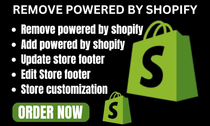 Gig Preview - Remove powered by shopify from your website footer