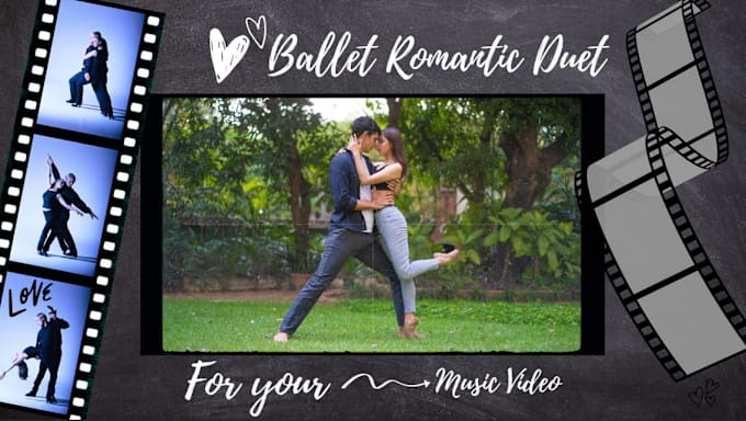 Gig Preview - Do ballet videos with my romantic partner