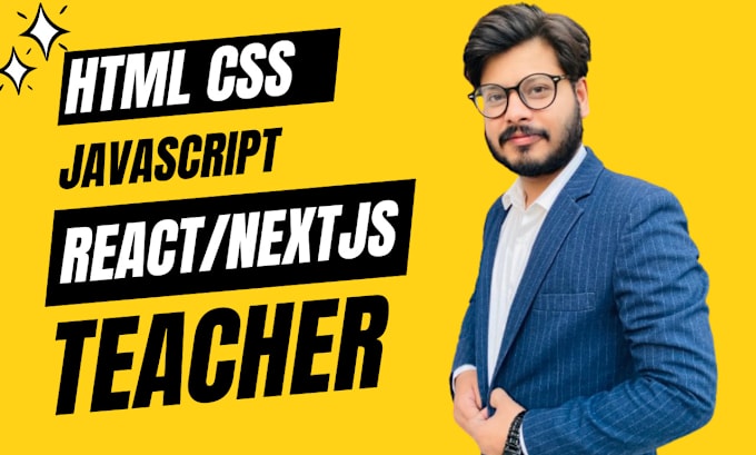 Gig Preview - Teach, tutor or help you learn html, css, javascript, react, nextjs