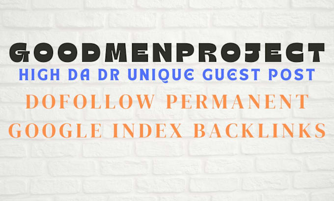 Gig Preview - Do SEO guest post on goodmenproject with dofollow backlinks