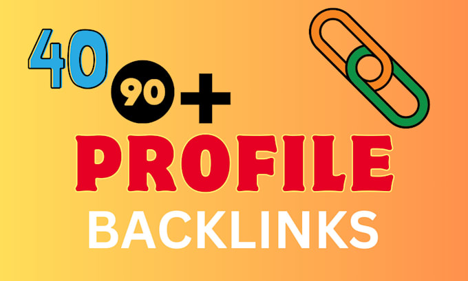 Gig Preview - 40 da 90 high quality profile backlinks