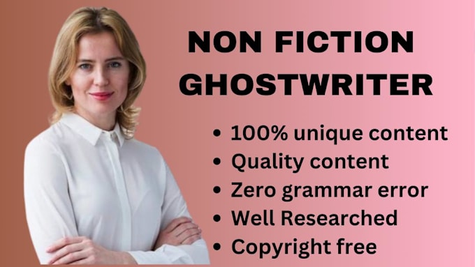 Bestseller - be your ghostwriter for non fiction ebook, nonfiction writer