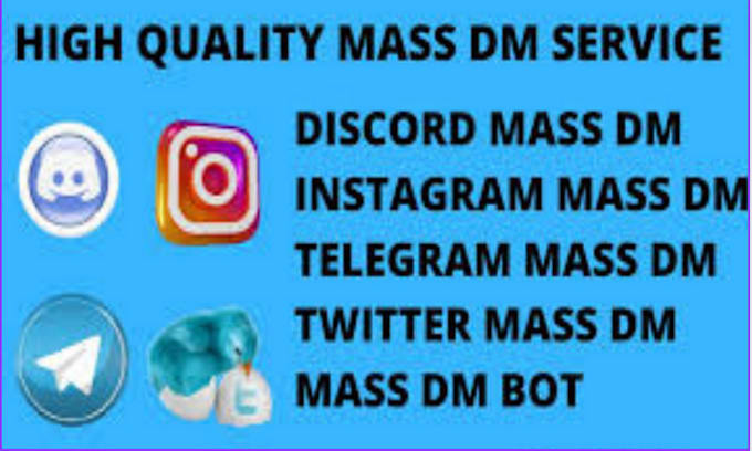 Gig Preview - Do instagram mass dm, twitter mass dm, discord dms, bulk sms, telegram promotion