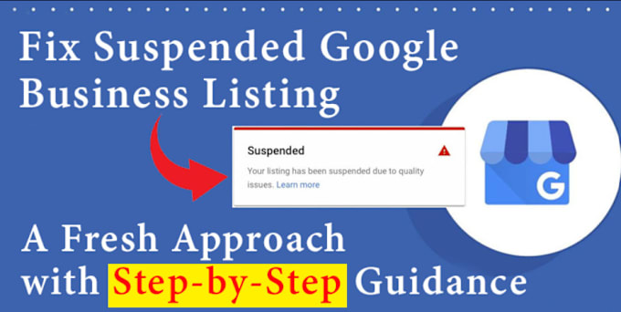 Gig Preview - Reactivate suspended google my business listing or disable gmb profile