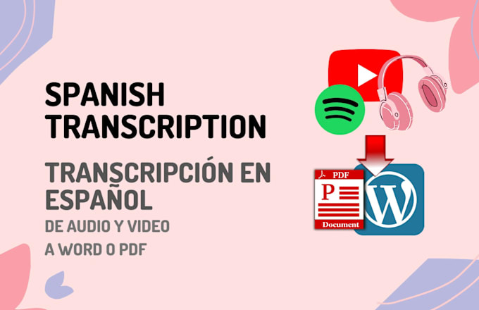 Gig Preview - Do spanish transcription of long audio or video