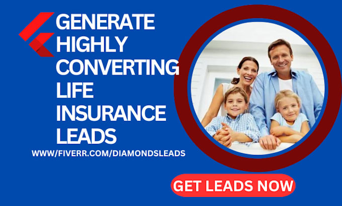 Gig Preview - Life insurance leads insurance leads generation insurance website insurance lead