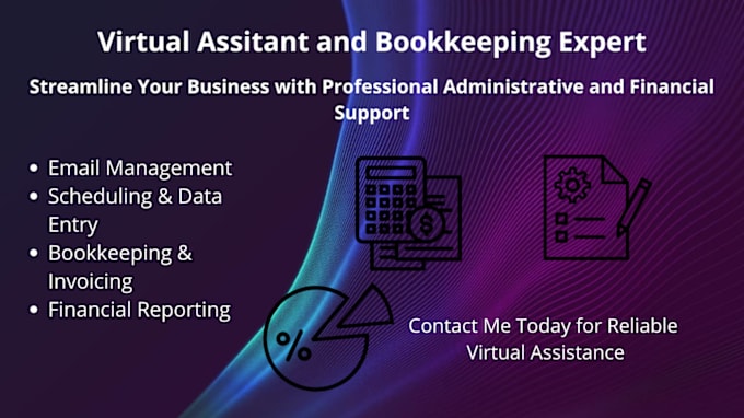 Gig Preview - Be your virtual assistant and bookkeeping specialist