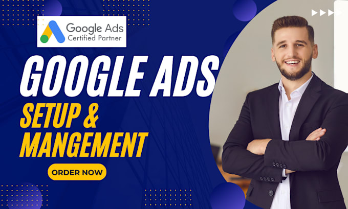 Gig Preview - Setup and manage your google ads adwords PPC campaigns