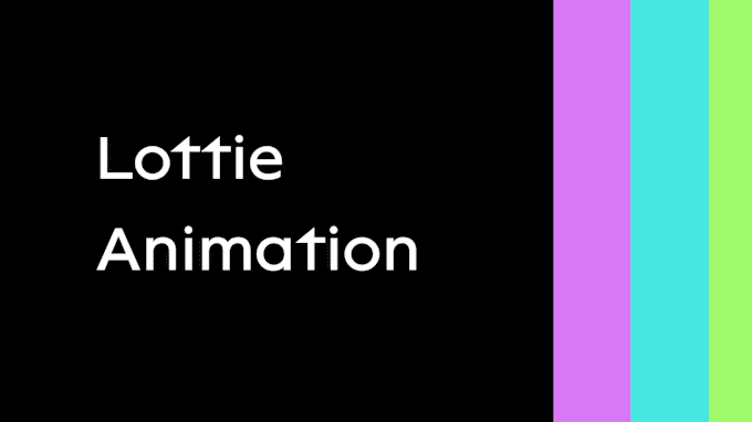 Gig Preview - Create a smooth lottie animation for your website or app