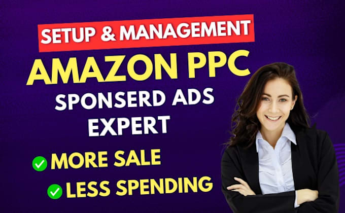 Bestseller - setup manage and optimize amazon ppc campaigns sponsored ads