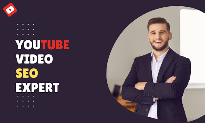 Gig Preview - Optimize youtube video SEO for top ranking