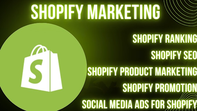 Gig Preview - Boost shopify sales, shopify marketing,shopify store promotion, shopify manager