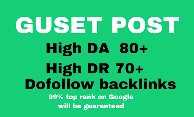 Gig Preview - Create DR 77 dofollow guest post backlinks