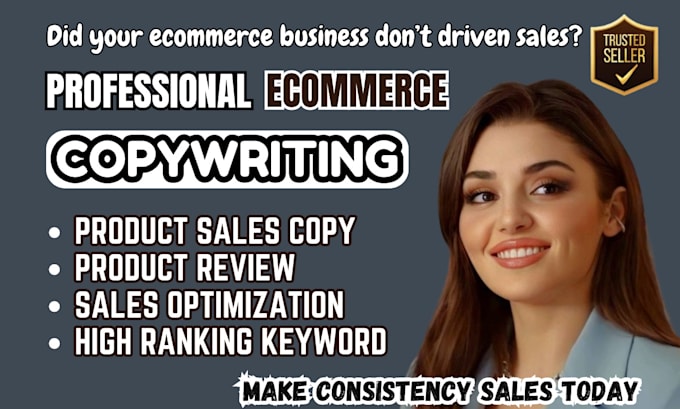 Gig Preview - Position your ecommerce business with sales driven copy writing, product sales