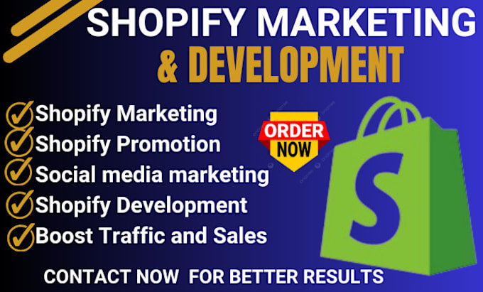 Gig Preview - Boost shopify sales, ecommerce shopify marketing, shopify store manager