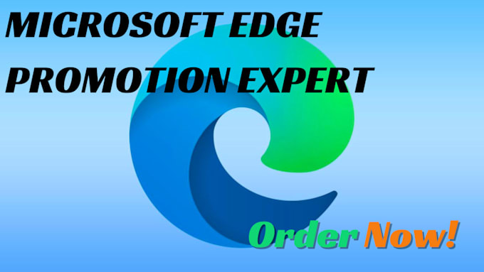 Gig Preview - Promote microsoft extension download microsoft edge extension, firefox extension