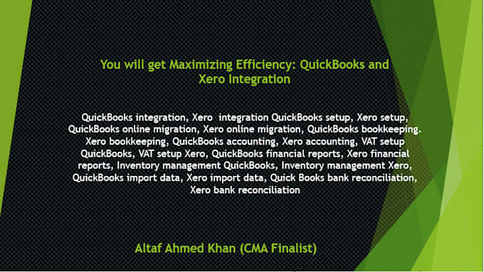 Gig Preview - Get you maximizing efficiency quickbooks and xero