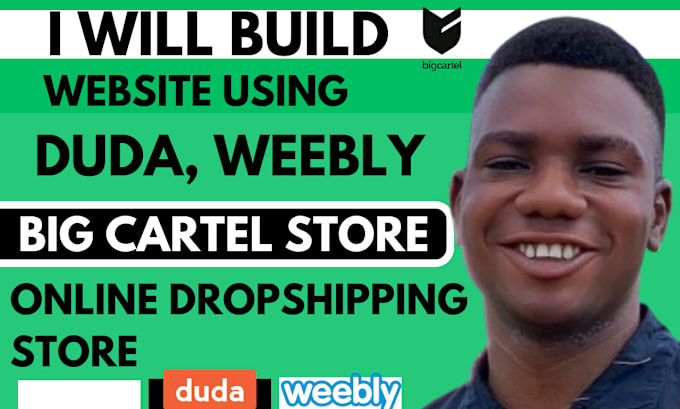 Gig Preview - Build big cartel weebly duda dropshipping online product website store design